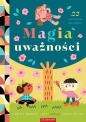 Magia uważności. 23 ćwiczenia - Christy Monson, 