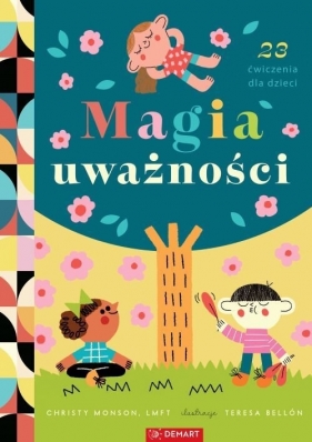Magia uważności. 23 ćwiczenia - Christy Monson