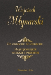 Od oddechu do oddechu. Najpiękniejsze wiersze i piosenki. Duże Litery wyd. 2 - Wojciech Młynarski