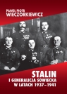  Stalin i generalicja sowiecka w latach 1937-1941