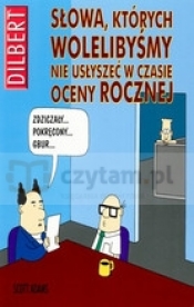 Dilbert. Słowa których wolelibyśmy nie usłyszeć w czasie oceny rocznej