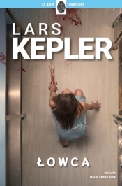 Łowca. Cykl Joona Linna. Tom 6 - Lars Kepler