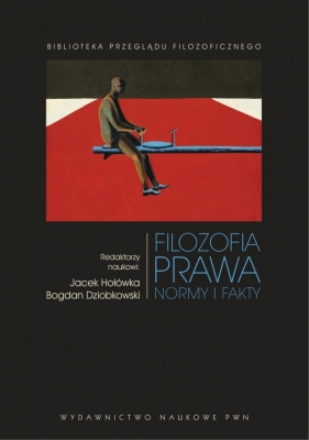 Filozofia prawa - Bogdan Dziobkowski, Jacek Hołówka