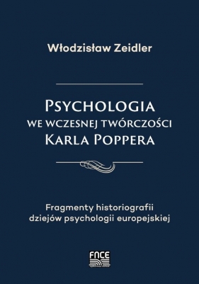 Psychologia we wczesnej twórczości Karla Poppera - Włodzisław Zeidler