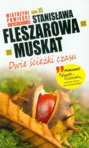 Mistrzyni Powieści Obyczajowej 15 Dwie ścieżki czasu część 1