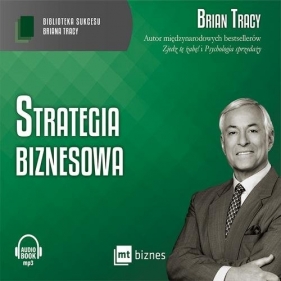 Strategia biznesowa - Brian Tracy