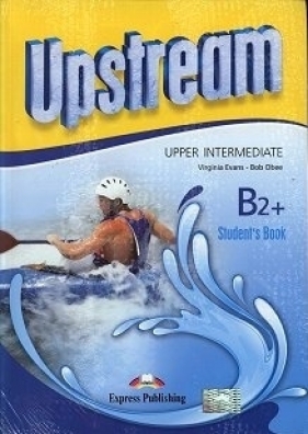 Upstream B2+ Upper Intermediate SB - Virginia Evans, Bob Obee