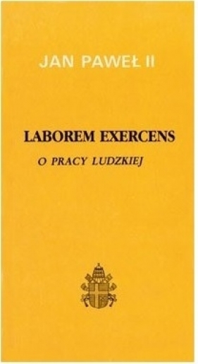 Laborem Exercens, Jan Paweł II - Jan Paweł II