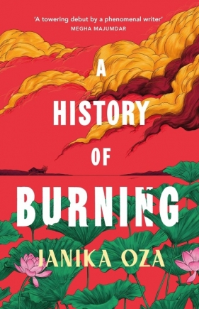 A History of Burning - Janika Oza