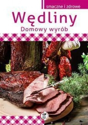 Wędliny - Szydłowska Marta<br />