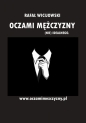 Oczami mężczyzny (nie) idealnego - Rafał Wicijowski
