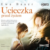 Ucieczka przed życiem - Ewa Bauer