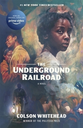 The Underground Railroad - Whitehead  Colson