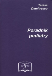 Poradnik pediatry - Demitrescu Teresa