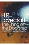 The Thing on the Doorstep and Other Weird Stories Howard Phillips Lovecraft