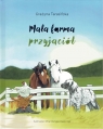Mała farma przyjaciół Grażyna Tarasińska, Mila Matyda-Kasprzyk