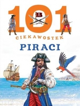 101 ciekawostek Piraci - Dominguez Niko