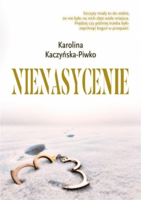 Nienasycenie - Karolina Kaczyńska-Piwko