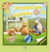 Nouky i przyjaciele Przyjaciele z ogrodu - Patrycja Zarawska