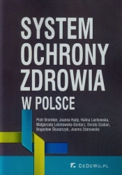 System ochrony zdrowia w Polsce - Joanna Hady, Piotr Bromber, Halina Lachowska