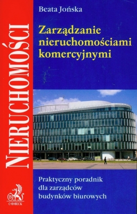 Zarządzanie nieruchomościami komercyjnymi - Jońska Beata