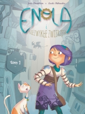 Enola i niezwykłe zwierzęta. Tom 1 - Joris Chamblain