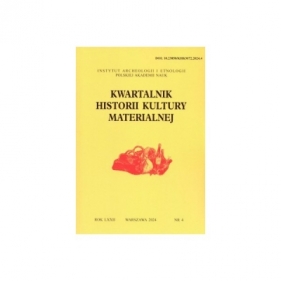 Kwartalnik Historii Klultury Materialnej 72//4 2024 - Opracowanie zbiorowe