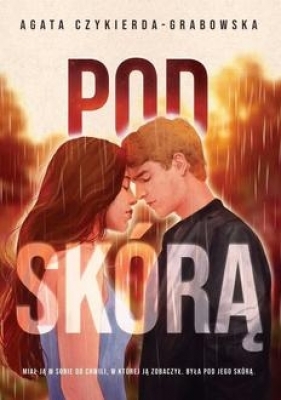 Pod skórą - Agata Czykierda-Grabowska