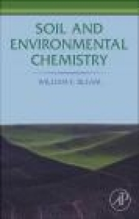Soil and Environmental Chemistry William F. Bleam
