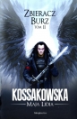 Zbieracz Burz. Cykl Anielski. Tom 2 - Maja Lidia Kossakowska