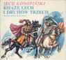 Książę Lech i druhów trzech