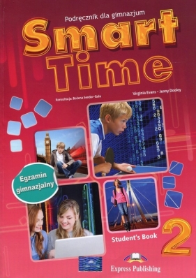 Smart Time 2 Podręcznik +ieBook Egzamin gimnazjalny - Evans Virginia, Dooley Jenny
