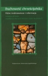 Duchowość chrześcijańska Tom 2 Późne średniowiecze i reformacja