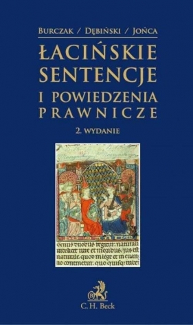 Łacińskie sentencje i powiedzenia prawnicze - Burczak Krzysztof, Dębiński Antoni, Jońca Maciej