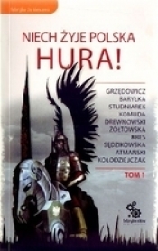 Niech żyje Polska Hura tom 1 - <br />