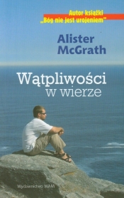 Wątpliwości w wierze - Alister Mcgrath