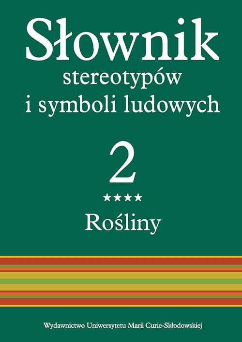 Słownik stereotypów i symboli ludowych Tom 2, z. IV, Rośliny: zioła