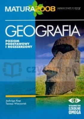 Geografia Matura 2008 poziom podstawowy i rozszerzony - Kop Jadwiga, Wieczorek Teresa
