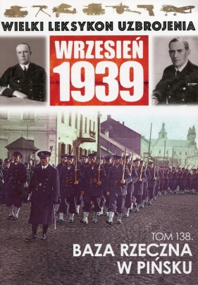 Wielki Leksykon Uzbrojenia Wrzesień 1939 Tom 138 Baza rzeczna w Pińsku