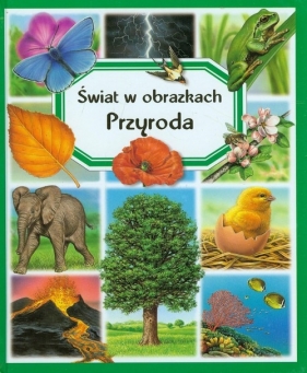 Przyroda Świat w obrazkach - Beaumont Emilie, Guilloret Marie-Renee