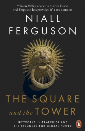 The Square and the Tower - Ferguson Niall