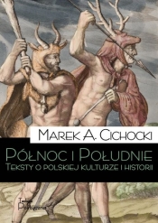 Północ i Południe - Marek A. Cichocki