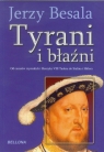 Tyrani i błaźni Od czasów rzymskich i Henryka VIII Tudora do Stalina i Besala Jerzy