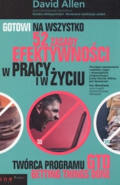 Gotowi na wszystko. 52 zasady efektywności w pracy i w życiu - David Allen