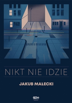 Nikt nie idzie - Jakub Małecki