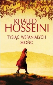 Tysiąc wspaniałych słońc - Khaled Hosseini
