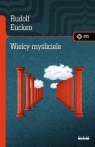 Wielcy myśliciele i ich poglądy na życie... Rudolf Eucken