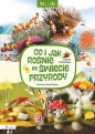 Od...do. Co i jak rośnie w świecie przyrody - Liliana fabisińska