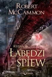 Łabędzi śpiew Księga 2 - Robert McCammon