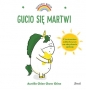 Uczucia Gucia. Gucio się martwi - Aurélie Chien Chow Chine
